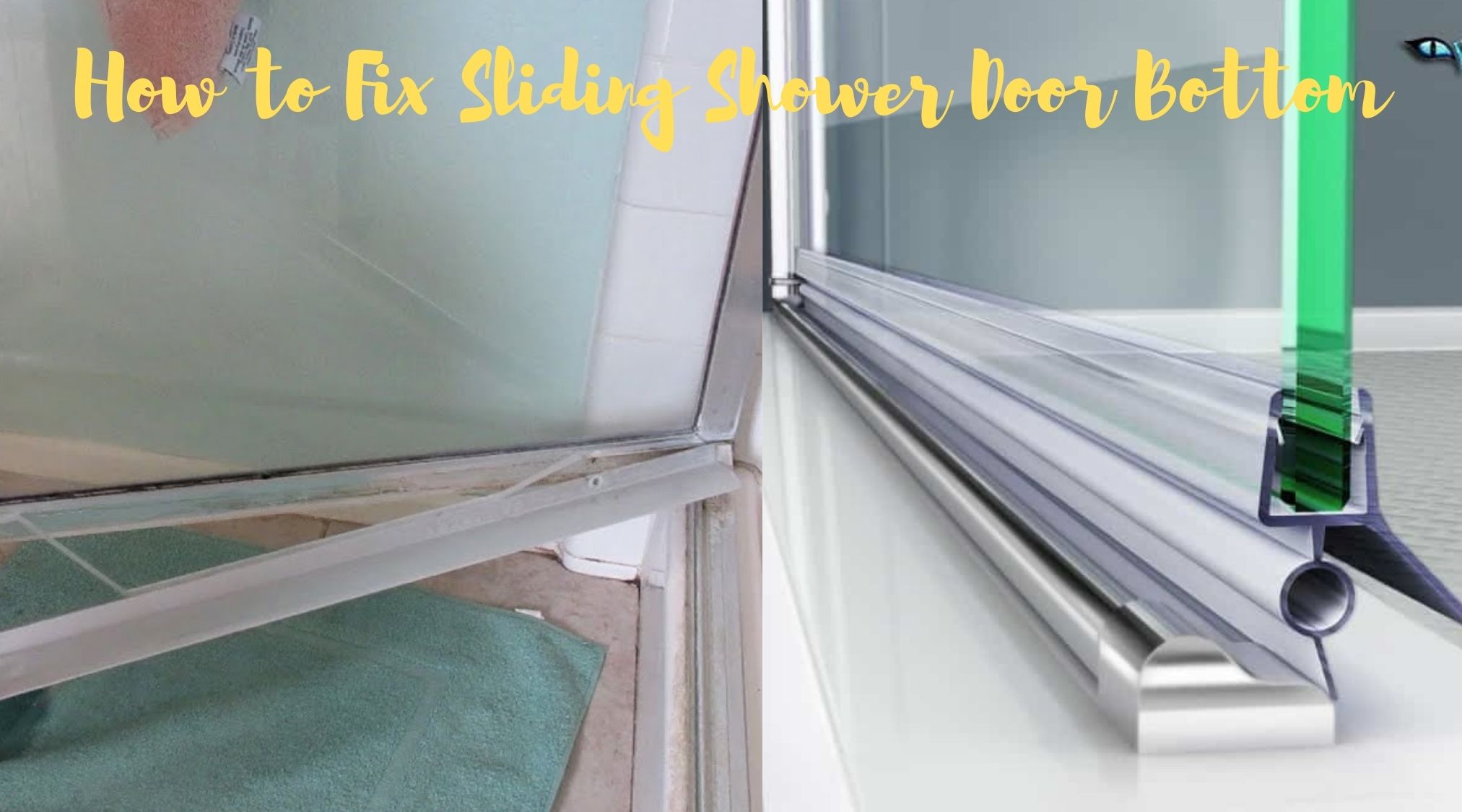 How to Fix Sliding Shower Door Bottom